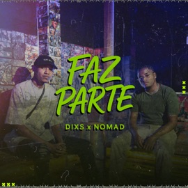 Faz Parte ETP, DIXS & Nomad
