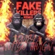FAKE KILLAS APE KLAN feat Nutso Thugn Single