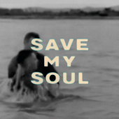 SAVE MY SOUL