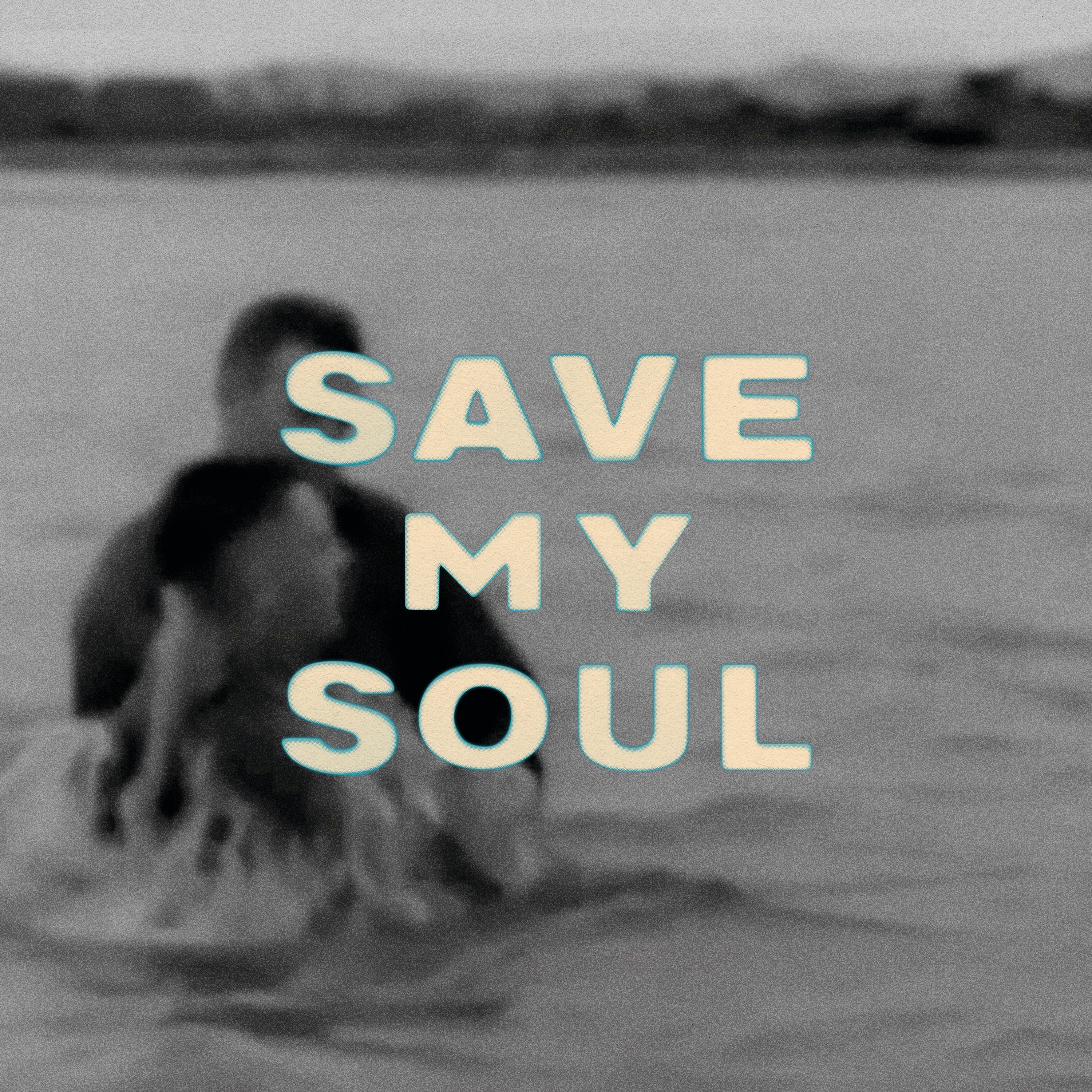 SAVE MY SOUL - Single