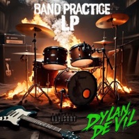 Band Practice - Dylan De Vil