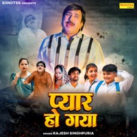 Pyaar Ho Gaya - Single - Rajesh Singhpuria