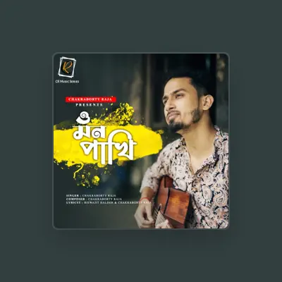 Listen to Chakraborty Raja, watch music videos, read bio, see tour dates & more!