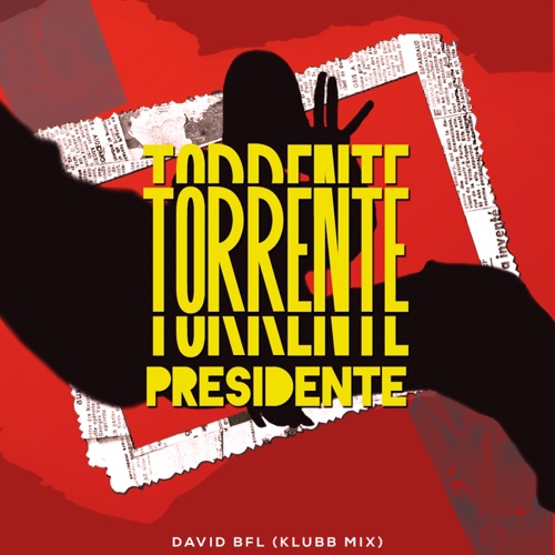Torrente Presidente (Klubb Mix) - Single