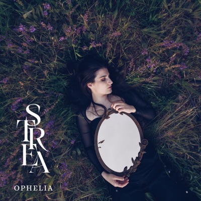 Ophelia - Strea