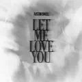 LET ME LOVE YOU