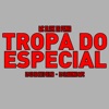 Tropa do Especial - Single