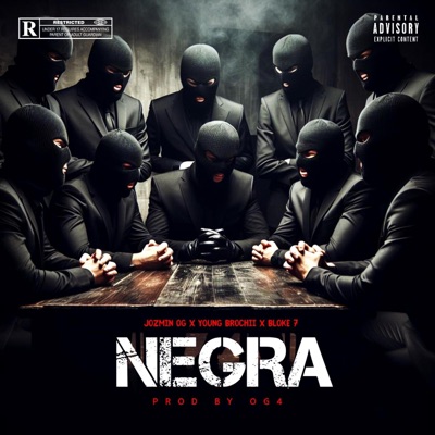Jozmin OG X Young Brochii X Bloke 7 (Negra) - Single