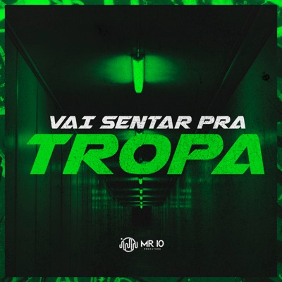 Vai Sentar pra Tropa - Single