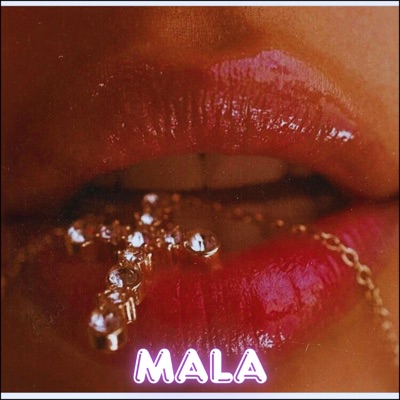 Mala - Single