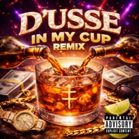 D'usse In My Cup (Remix) [feat. Freestyle God 3.0] - Single - Jay LOTP