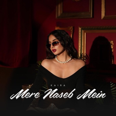 KAIRA - Mere Naseb Mein