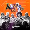 Água e Óleo (feat. VIROZUEIRA) - Single