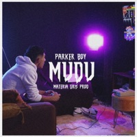 MUDU - Single - Parker Boy & Materia Gris Prod