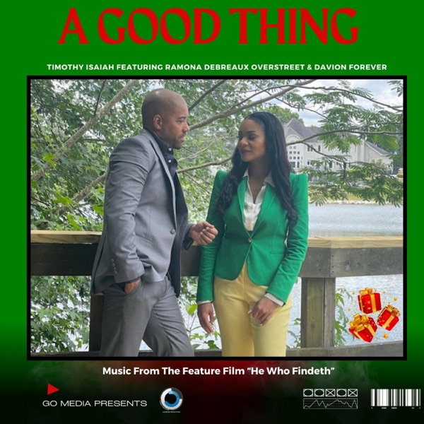 A Good Thing (feat. Ramona DeBreaux Overstreet & Davion Forever)