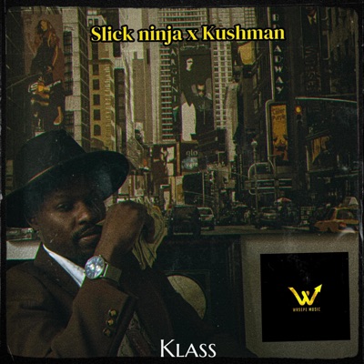 CLASS (feat. SLICK NINJA & KUSHMAN) - Single