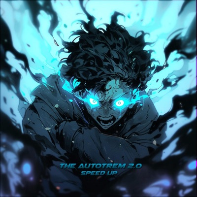 The Autotrem 2.0 (Speed Up) - Single