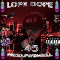 .45 - Single - Lope Dope