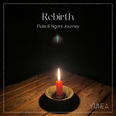 Rebirth (Flute & Ngoni Journey) - EP