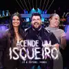 Lu & Rayane & Panda - Acende um Isqueiro