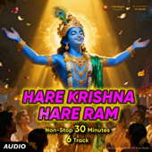 HARE KRISHNA HARE RAM (Soulful Chant) | 6 Tracks, Non-Stop 30 Minutes - EP