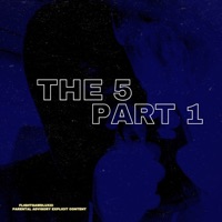 The 5: Pt 1 - EP - FlightGawdLuxxi