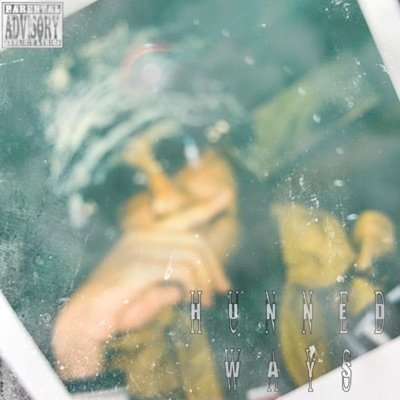 Hunned Ways - Single