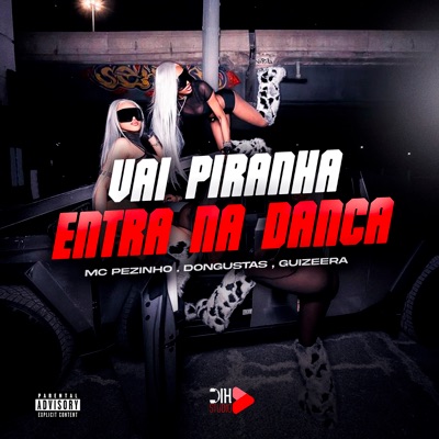 Vai Piranha, Entra na Dança - Single
