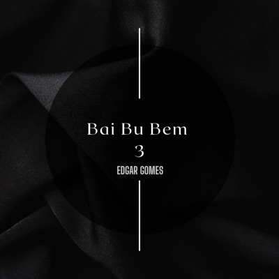 Bai Bu Bem 3 (feat. Puto Fox, Marcos D'Lena, Jap Pires, Davis Varela & Dy Prison Rap, G West SG, Lay Garcia, DB Metralha, Programados & Hennessy) - Single
