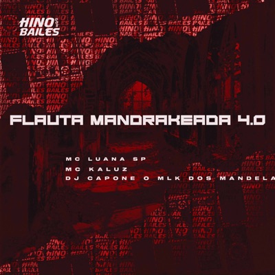 Flauta Mandrakeada 4.0 - Single