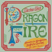 DRAGON FIRE - Matthew Welch