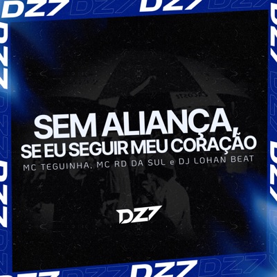 SEM ALIANÇA, SE EU SEGUIR MEU CORAÇÃO - Single