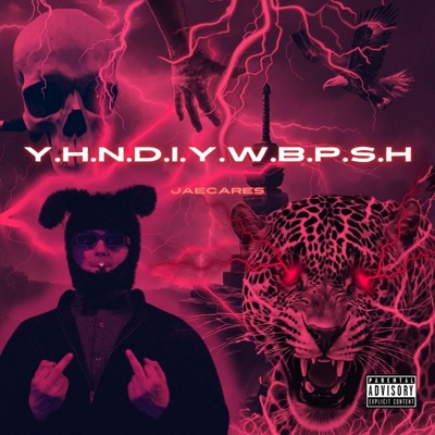 Y.H.N.D.I.Y.W.B.P.S.H - Single
