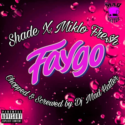 Faygo (feat. Miklo Fre$h & Dj Mad Hatter) [(Chopped & Screwed)] - Single