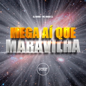 Mega Aí Que Maravilha