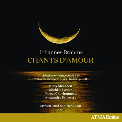 Brahms: Chants d'amour
