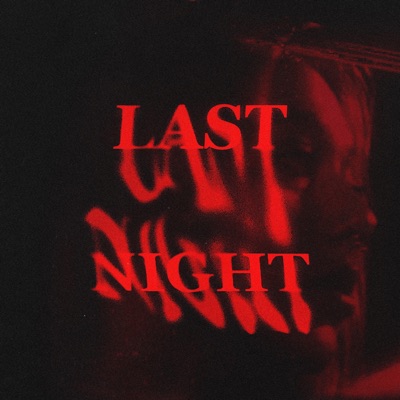Last Night - Single