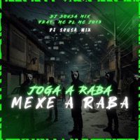 JOGA A RABA MEXE A RABA - Single - DJ SOUSA MIX, Mc Jo 13 & MC PL