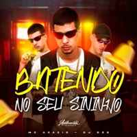 Batendo no Seu Sininho - Single - DJ DZS & Mc Acácio