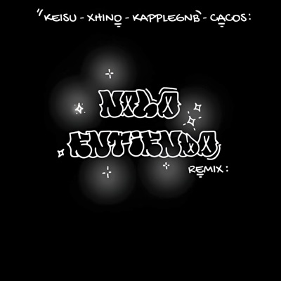 No Lo Entiendo (Remix) [feat. Cacos, Xhino & KappleGNB] - Single