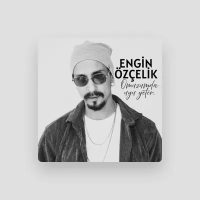 Listen to Engin Özçelik, watch music videos, read bio, see tour dates & more!