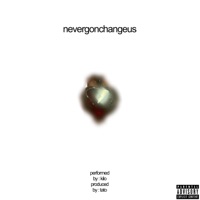 never gon change us (feat. Kilo) - Single - tato