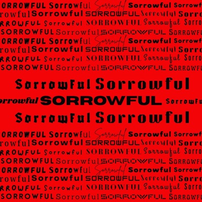 SORROWFUL