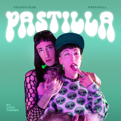 PASTILLA Chikiturreo (#3) - Single