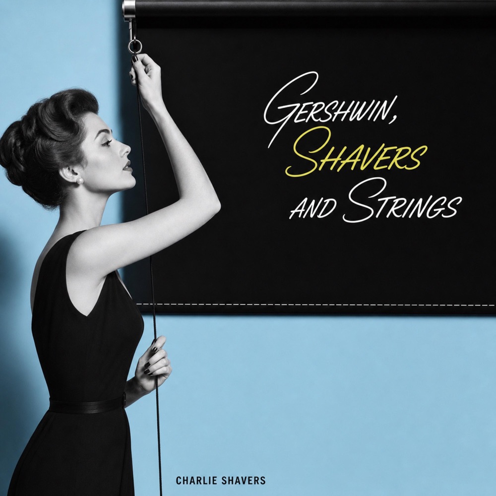 Обложка альбома «Gershwin, Shavers and Strings» — Charlie Shavers