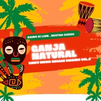 Kinky Music Reggae Riddims Vol. 2: Ganja Natural - Single - Baino Di Lion, Mistah Godeh & Kinky Music