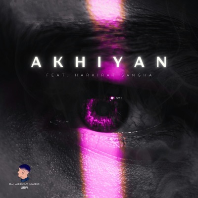 Akhiyan (Reprod) - Single