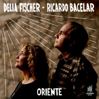 Oriente - Single - Delia Fischer & Ricardo Bacelar