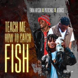 TEACH ME HOW TO CATCH FISH Patochris