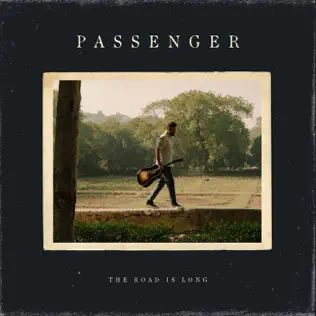 Passenger – The Road Is Long – Single (2025)